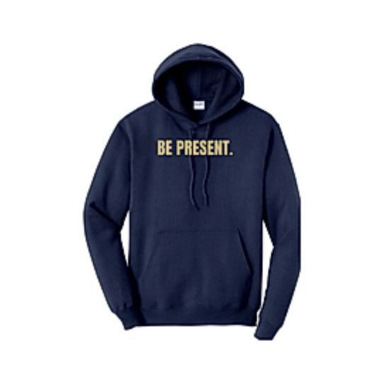 Navy Be Present hoodie with gold lettering